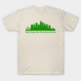 Help Keep San Francisco Green - Recycle T-Shirt